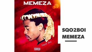 Sqo2Boi - Memeza