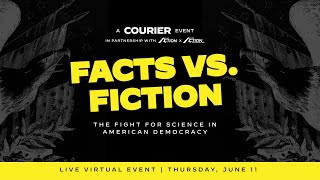 Facts vs. Fiction: The Fight for Science in American Democracy