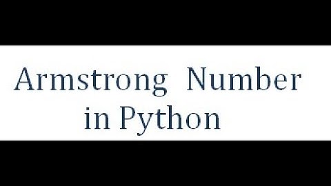 Armstrong Number in Python