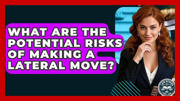 What Are The Potential Risks Of Making A Lateral Move? - Law School Prep Hub