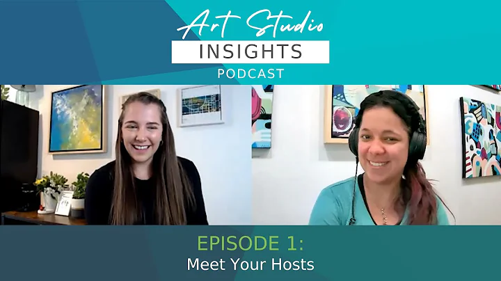 1 - Meet Your Hosts - Art Studio Insights Podcast