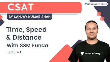 CSAT | Time, Speed & Distance | UPSC CSE | Lets Crack UPSC CSE | Sanjay Kumar Shah