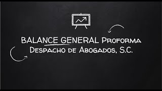 Elaboración del Balance General Proforma