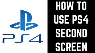 PS4 सेकंड स्क्रीन का उपयोग कैसे करें screenshot 2