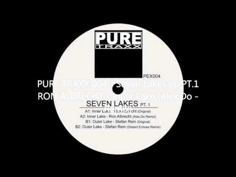 Ron Albrecht — PURE TRAXX 004 -  Seven Lakes ep PT.1 -  Ron Albrecht  - Inner Lake  (Alex Do Remix)