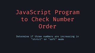 Check whether three given numbers are increasing in strict mode or in soft mode