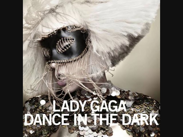 Lady GaGa - Dance In the Dark