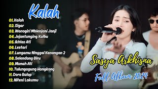 SASYA ARKHISNA FULL ALBUM - KALAH - SIGAR | DANGDUT KOPLO VIRAL TERBARU