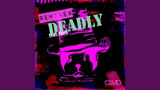 Deadly (feat. Fann) (Istago Remix)