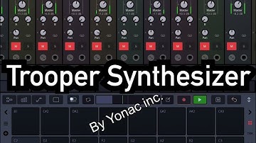 TROOPER Synthesizer by Yonac inc. (plus IAP