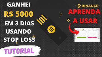 COMO GANHEI $5000 EM 3 DIAS USANDO STOP LOSS NA BINANCE APRENDA COMO USAR O STOP LOSS NA BINANCE