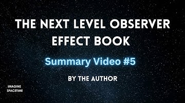 The Next Level Observer Effect Book Summary Video #5 | By the Author Hiten Shelar.