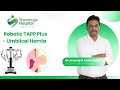 Robotic Umbilical Hernia Repair – Redefining Surgical Precision at Shanmuga Hospital