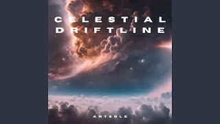Celestial Driftline