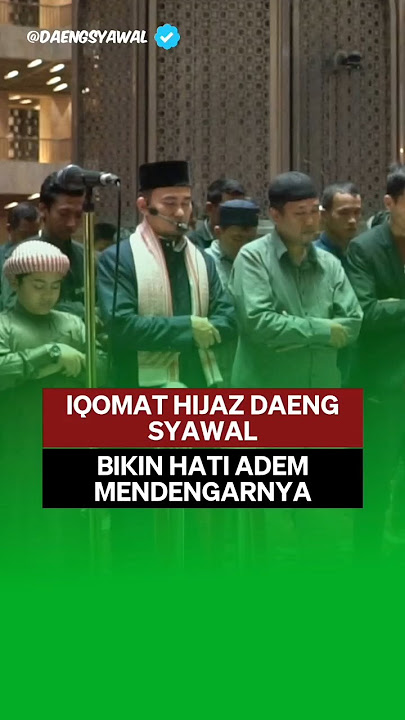 DAENG PAKE NADA HIJAZ SAAT IQOMAT DI MASJID ISTIQLAL