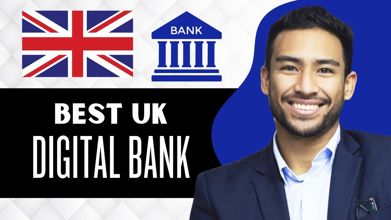 Best UK Digital Bank (Full Guide)