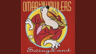 Video thumbnail of "Omar & the Howlers - That's Your Daddy Yaddy Yo"