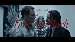 Charles and Erik || Take Me Back