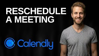 How To Reschedule Meeting On Calendly (2026 Easy Guide) Update