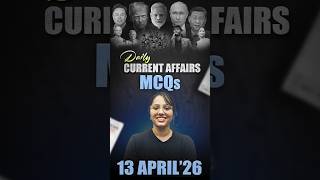 Daily Current Affairs MCQ | Current Affairs Today I 13 April 2026 #parchamclasses