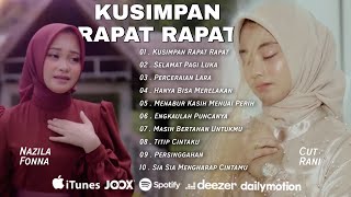 Cut Rani Ft Nazila Fonna Kusimpan Rapat Full Album Pilihan 2024