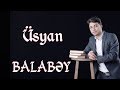 Balabey - Usyan | Yeni 2019