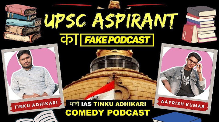Fake Podcast with UPSC Aspirant - Future IAS रिंकू अधिकारी
