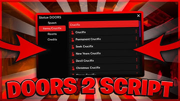 [NEW👁️] DOORS Script GUI Hack - CUSTOM ENTITY SPAWNER, GET CRUCIFIX, CUSTOM ITEMS 🚪😳 *PASTEBIN 2023*