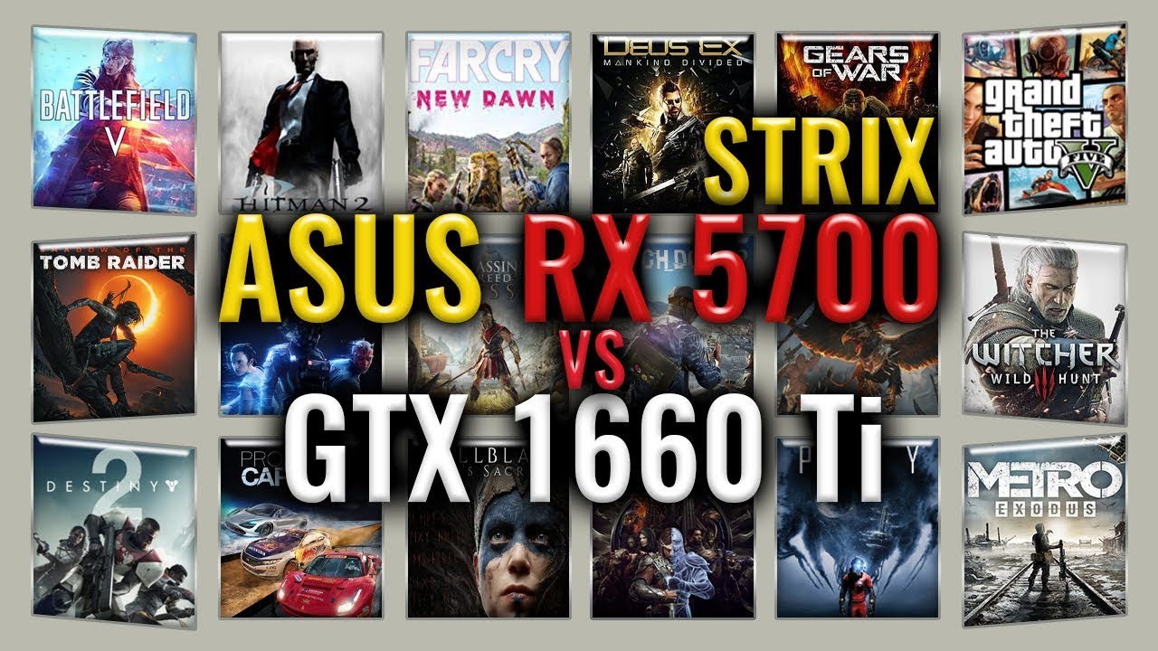 Rx 5700 Xt Vs Gtx 1660 Ti ASUS RX 5700 STRIX vs GTX 1660 Ti Benchmarks | 59 test - YouTube