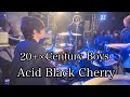 20+&infin;Century Boys/Acid Black Cherry(band cover)