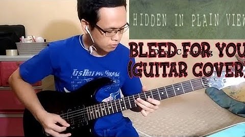 Hidden In Plain View - Bleed For You (Guitar Cover)