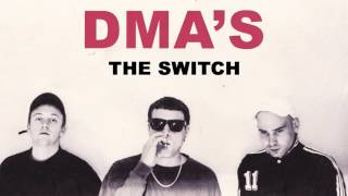 Dma'S - The Switch