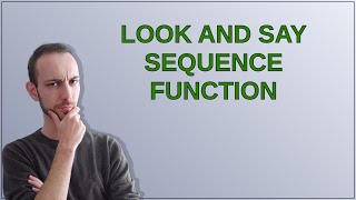 Celebrity Codereview: Look and Say sequence function Profile