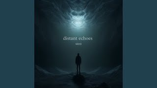 distant echoes