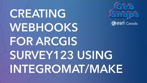 Creating Webhooks for ArcGIS Survey123 Using Integromat/Make
