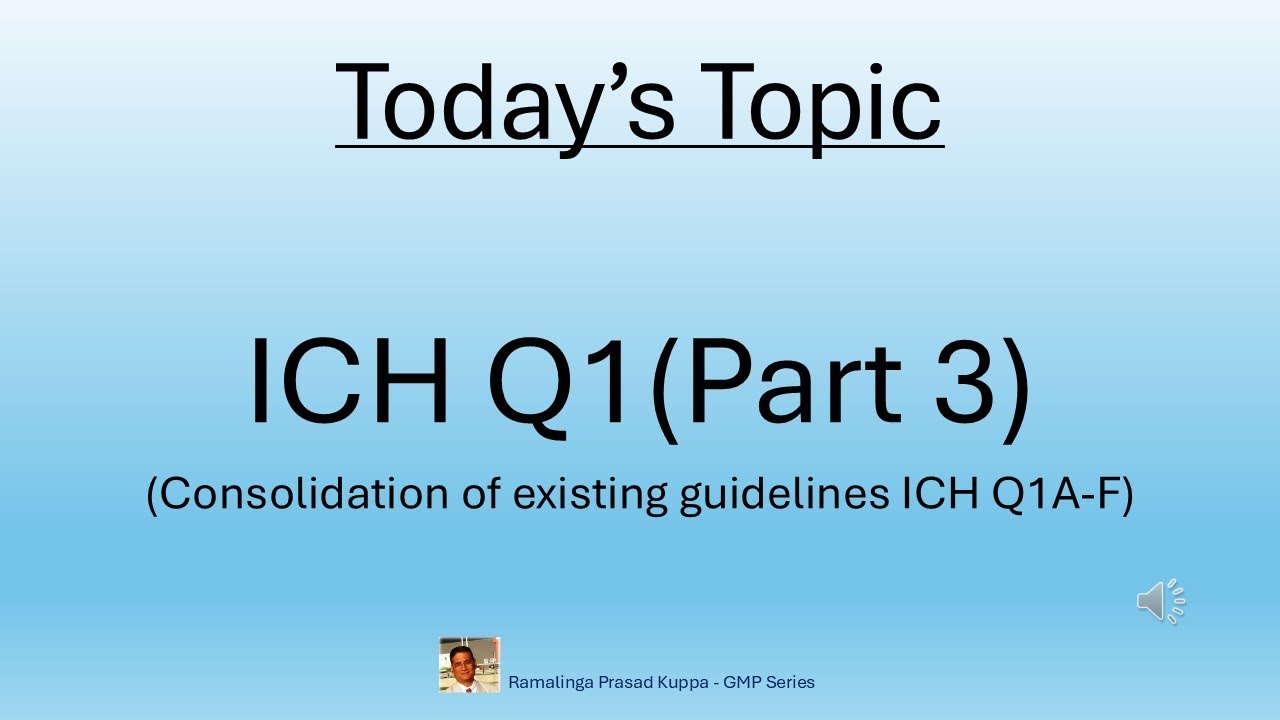 ICH Q1 Latest Part 3