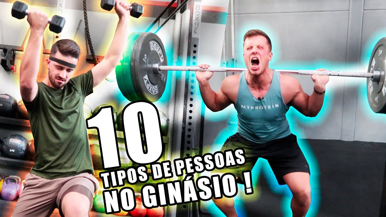 10 TIPOS DE PESSOAS NO GINÁSIO !