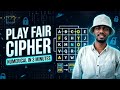 Learn Play Fair Cipher in 3 Minutes | Cryptography Numerical