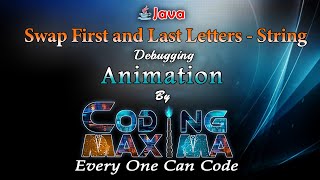 Swap First and Last Letters - String | Strings in java | core java | java | Coding Maxima | Coding