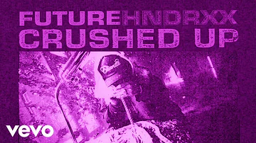 Future - Crushed Up (sleaud)