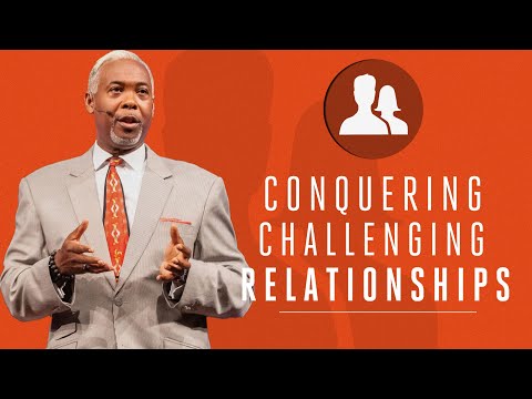 Conquering Challenging Relationships 1 | Bishop Dale C. Bronner | Word of Faith Family Cathedral