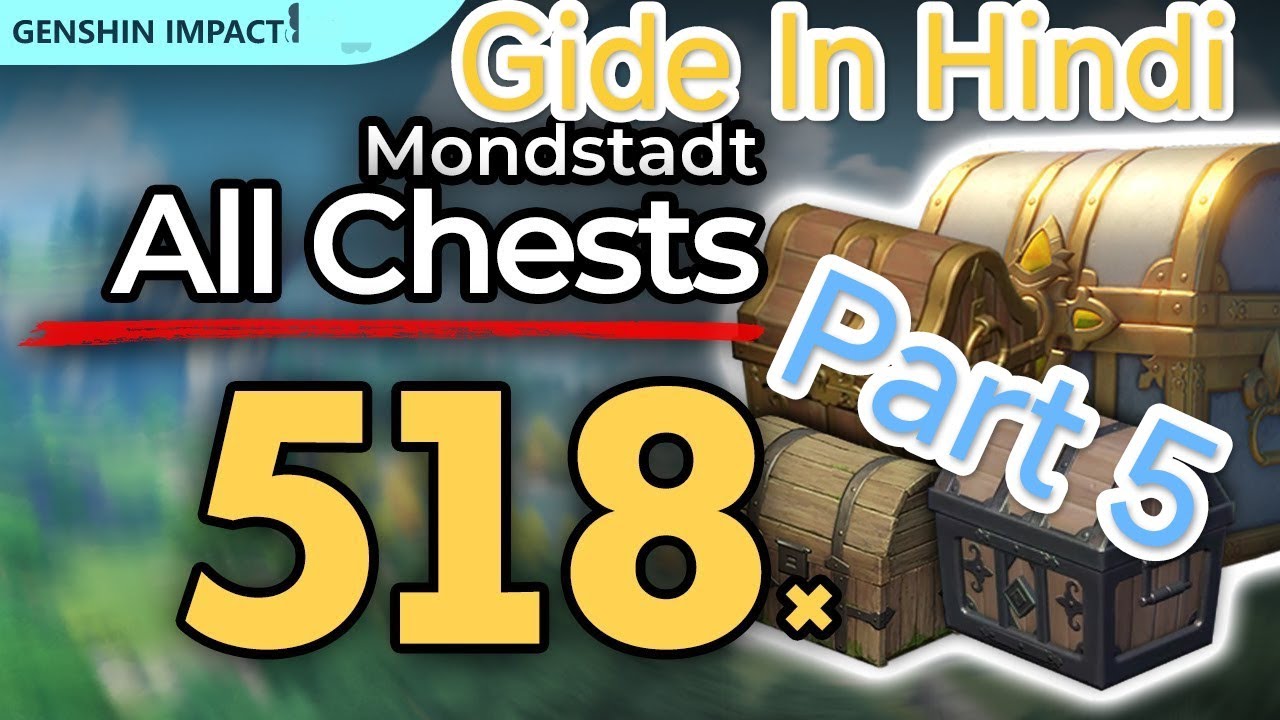 All 518-523 Chests Location in Mondstadt Hindi  Genshin Impact Part 5