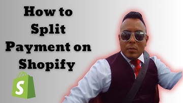 How to Split Payment on Shopify