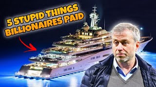 5 Stupid Things Billionaires Paid For । LuxeRevelations