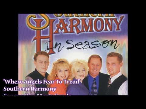 "Where Angels Fear To Tread" - Southern Harmony (1999)