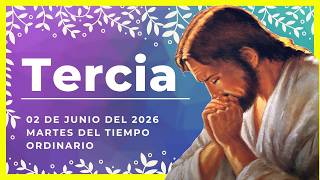 🌼TERCE HOUR FOR TODAY June 2, 2026 | Mid-morning prayer🙏 |