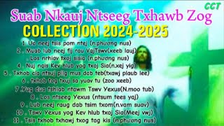 COLLECTION (2024-2025) Suab Nkauj Ntseeg Txhawb Zog