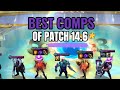 Best META Comps You NEED to Play in Patch 14.6 – TFT Set 14 Guide