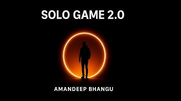 Solo Game 2.0 | Punjabi-English fusion | Amandeep Bhangu
