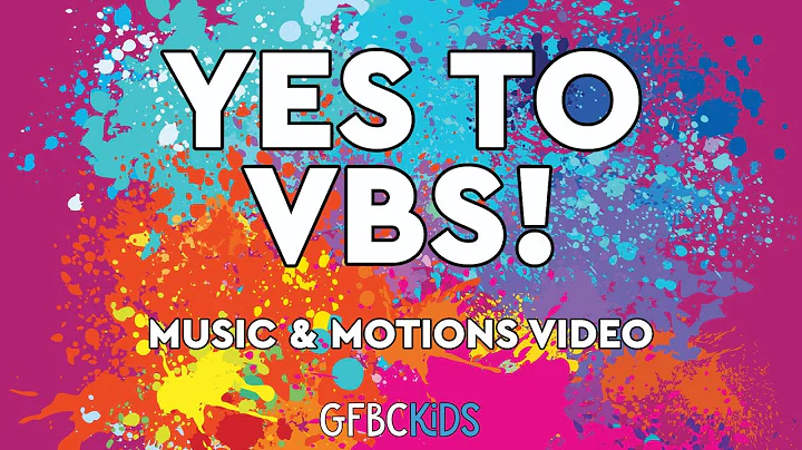 Yes to VBS! | Music & Motions Video | VBS 2022